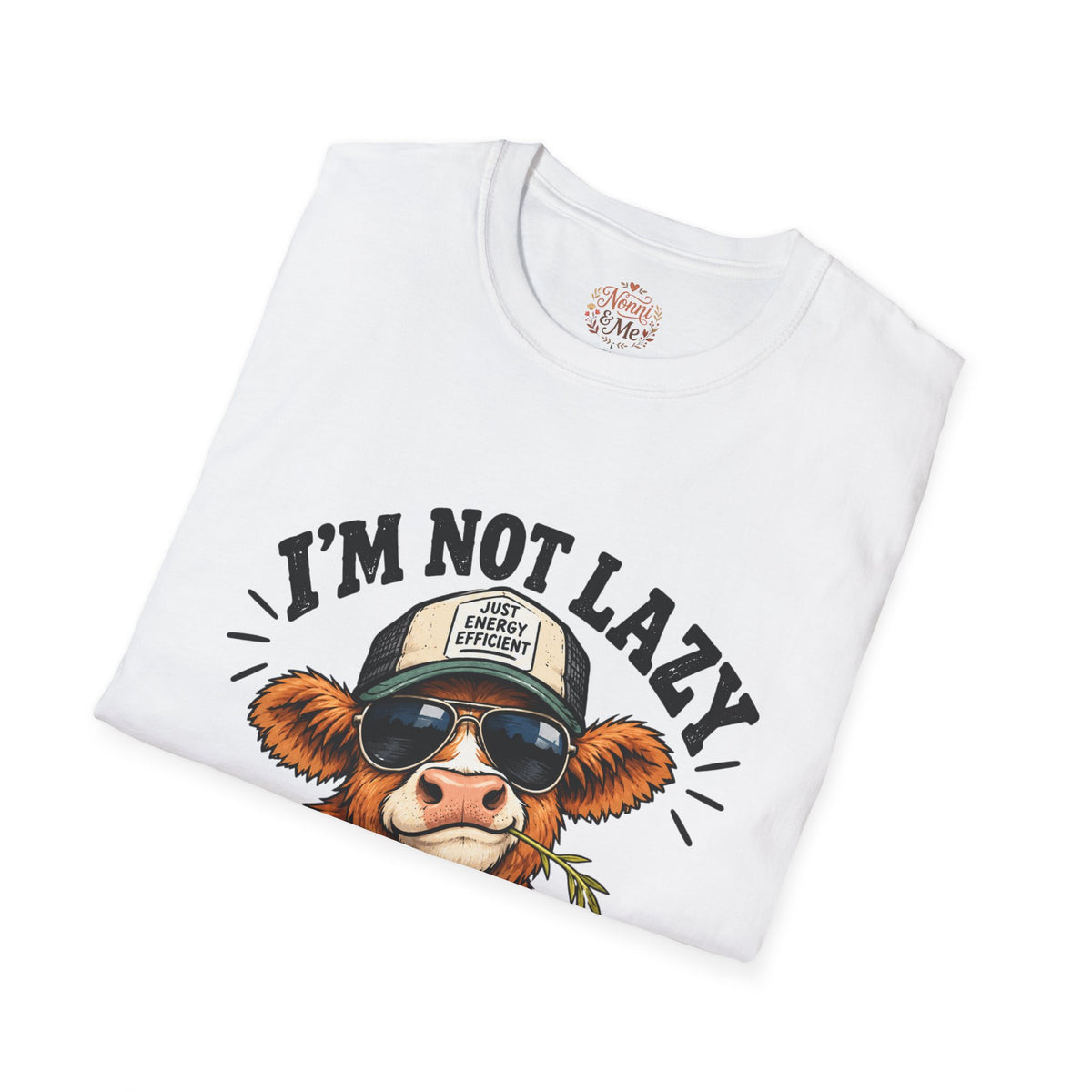 Funny 'Im Not Lazy' Softstyle T-Shirt