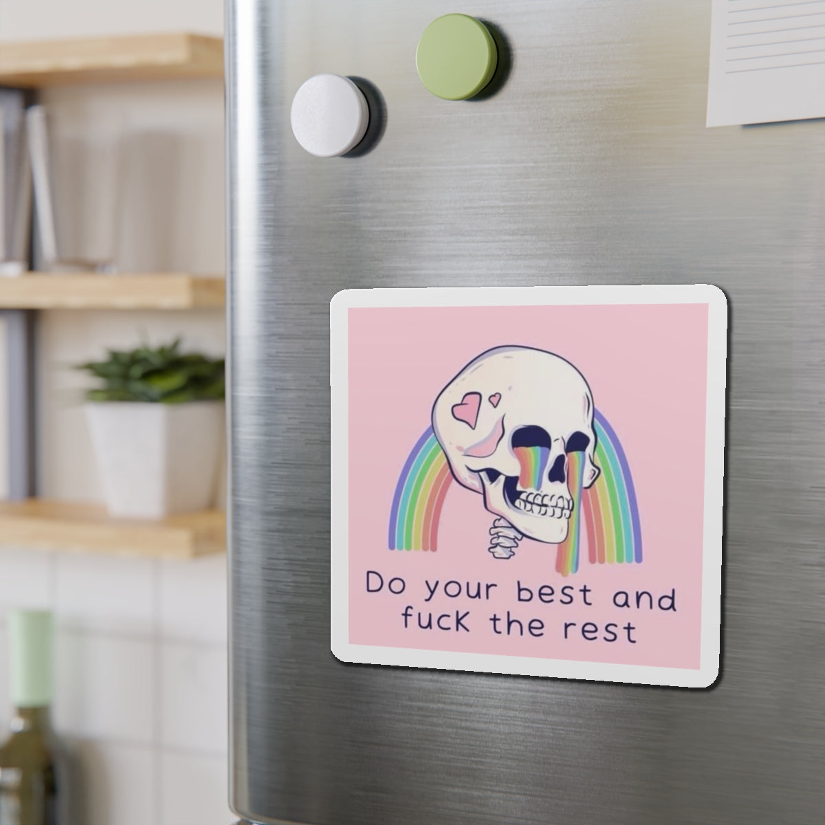 Die-Cut Magnet — Rainbow Skull “Do Your Best and Fuck the Rest”