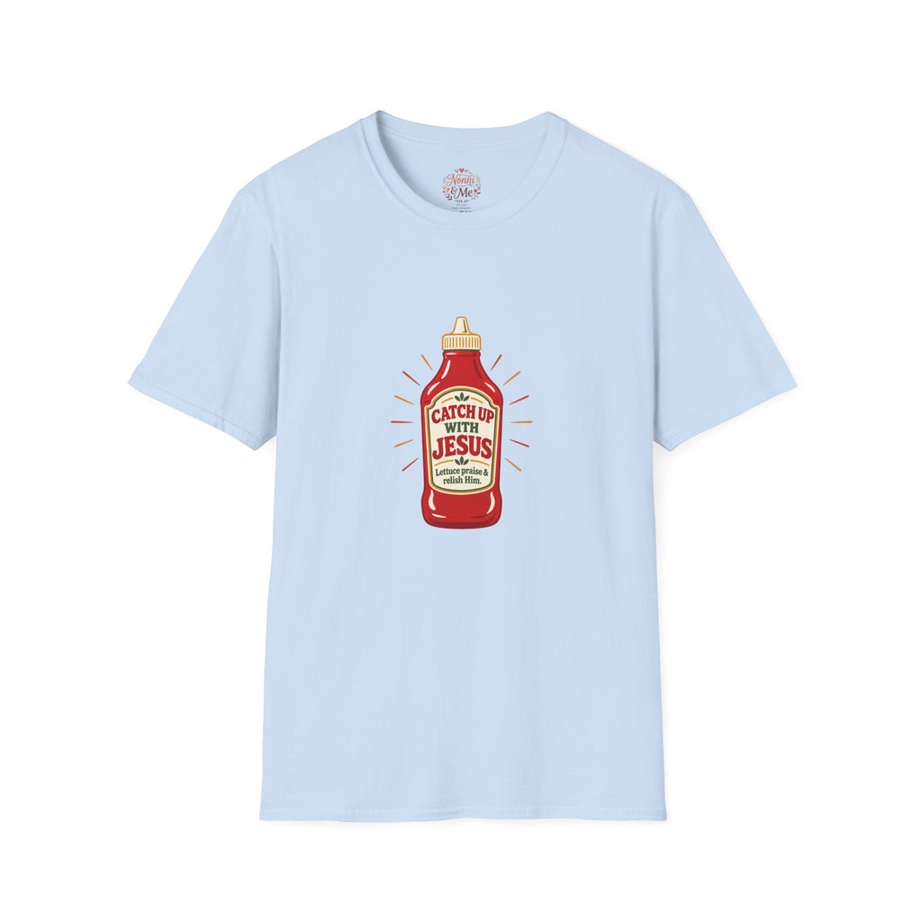 T‑Shirt — “Catch Up With Jesus” Ketchup Bottle Graphic Christian Tee