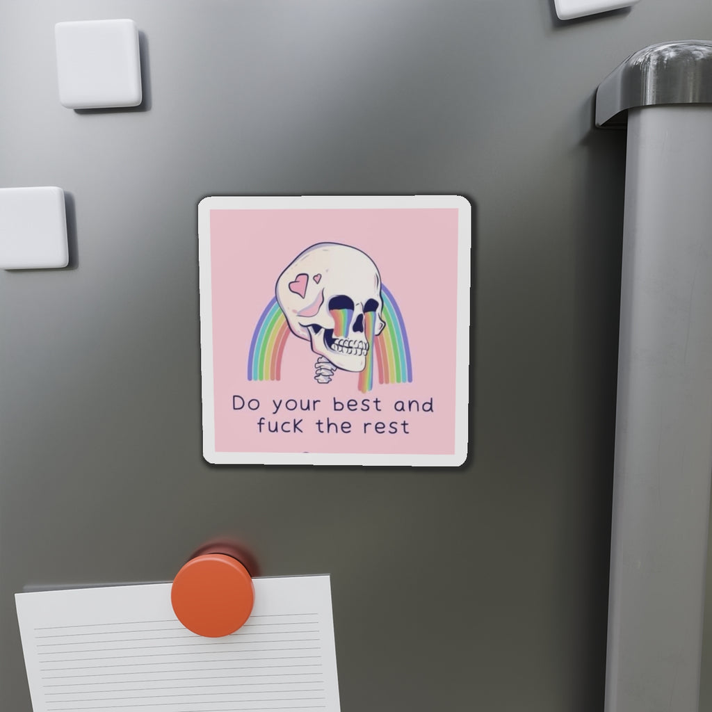 Die-Cut Magnet — Rainbow Skull “Do Your Best and Fuck the Rest”