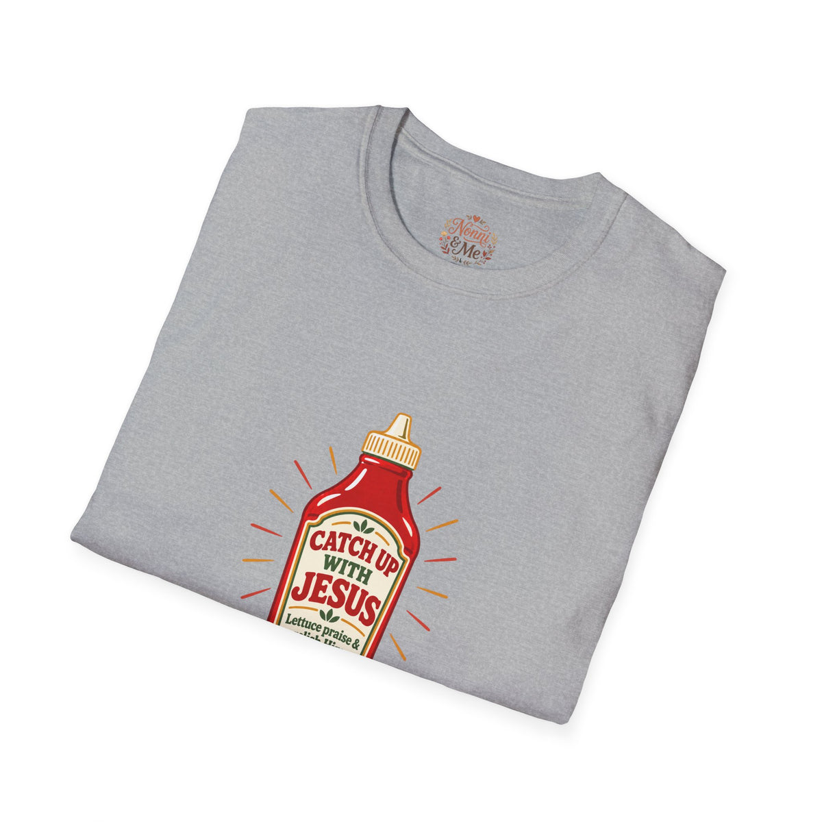 T‑Shirt — “Catch Up With Jesus” Ketchup Bottle Graphic Christian Tee