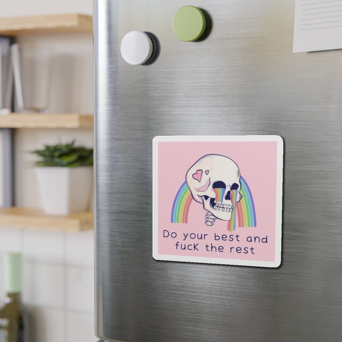 Die-Cut Magnet — Rainbow Skull “Do Your Best and Fuck the Rest”